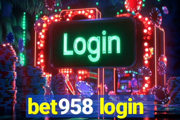 bet958 login